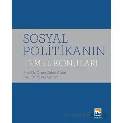 Sosyal Politikanın Temel Konuları - Ömer Zühtü Altan - Nisan Kitabevi