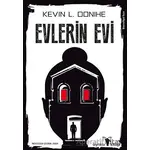 Evlerin Evi - Kevin L. Donihe - Ayrıksı Kitap