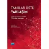 Tanılar Üstü Yaklaşım - Psikopatolojilerin Ötesine Bakmak - Kolektif - Nobel Akademik Yayıncılık