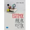 Eğitimde Ahlak ve Etik - A. Nehir Özdemir - Nobel Akademik Yayıncılık