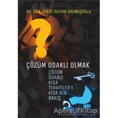 Çözüm Odaklı Olmak - Sultan Okumuşoğlu - Nobel Akademik Yayıncılık