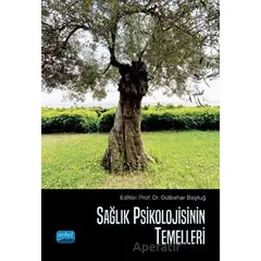 Sağlık Psikolojisinin Temelleri - Deha Onar - Nobel Akademik Yayıncılık