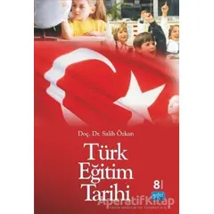 Türk Eğitim Tarihi - Salih Özkan - Nobel Akademik Yayıncılık