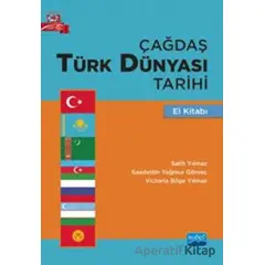 Çağdaş Türk Dünyası Tarihi - El Kitabı - Kolektif - Nobel Akademik Yayıncılık