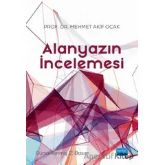 Alanyazın İncelemesi - Mehmet Akif Ocak - Nobel Akademik Yayıncılık
