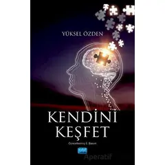 Kendini Keşfet - Yüksel Özden - Nobel Akademik Yayıncılık