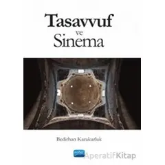 Tasavvuf ve Sinema - Bedirhan Karakurluk - Nobel Akademik Yayıncılık