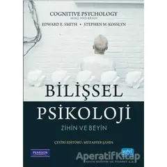 Bilişsel Psikoloji - Zihin ve Beyin - Stephen M. Kosslyn - Nobel Akademik Yayıncılık