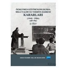 Öğretmen Eğitimi Konusunda Milli Talim ve Terbiye Dairesi Kararları - 2. Cilt