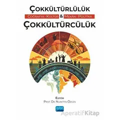 Çokkültürlülük - Çokkültürcülük - Kolektif - Nobel Akademik Yayıncılık