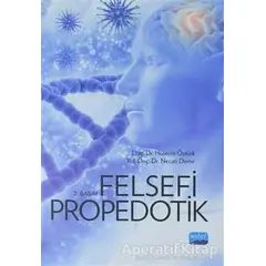 Felsefi Propedotik - Necati Demir - Nobel Akademik Yayıncılık
