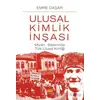 Ulusal Kimlik İnşası - Emre Daşar - Nobel Bilimsel Eserler