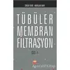 Tübüler Membran Filtrasyon Cilt 1 - Turgay Dere - Nobel Bilimsel Eserler