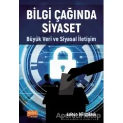 Bilgi Çağında Siyaset - Nil Çokluk - Nobel Bilimsel Eserler