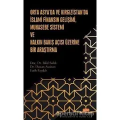 Orta Asya’da ve Kırgızistan’da İslami Finansın Gelişimi Muhasebe Sistemi ve Halkın Bakış Açısı Üzeri