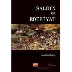 Salgın ve Edebiyat - Nurullah Ulutaş - Nobel Bilimsel Eserler