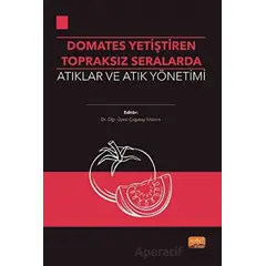 Domates Yetiştirilen Topraksız Seralarda Atıklar ve Atık Yönetimi