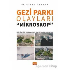 Gezi Parkı Olayları -Mikroskop- - Nihat Seyrek - Nobel Bilimsel Eserler