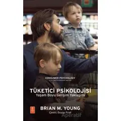 Tüketici Psikolojisi - Brian M. Young - Nobel Yaşam