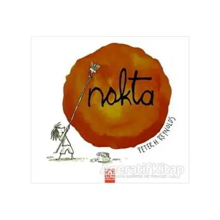 Nokta - Peter H. Reynolds - Altın Kitaplar