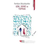 Gök, Deniz ve Toprak - Feridun Büyükyıldız - Can Çocuk Yayınları