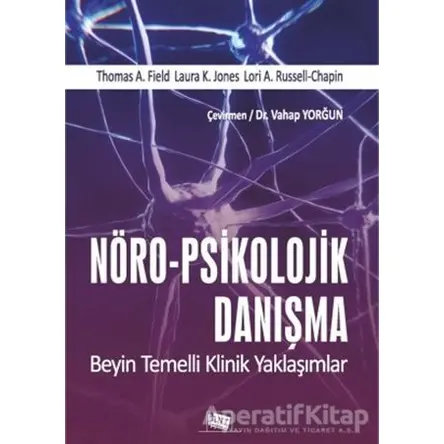 Nöro-Psikolojik Danışma - Laura K. Jones - Anı Yayıncılık