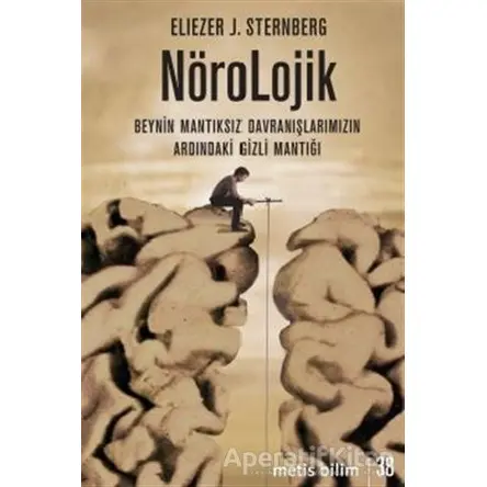 Nörolojik - Eliezer J. Sternberg - Metis Yayınları