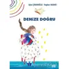 Denize Doğru - Ayla Çınaroğlu - Nota Bene Yayınları