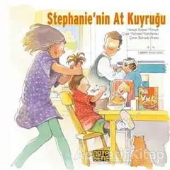 Stephanie’nin At Kuyruğu - Robert Munsch - Nota Bene Yayınları