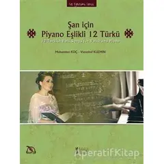 Şan için Piyano Eşlikli 12 Türkü - Vsevolod Kuzmin - Müzik Eğitimi Yayınları