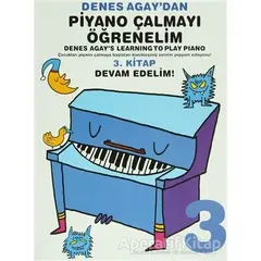 Denes Agaydan Piyano Çalmayı Öğrenelim 3 - Denes Agay - Porte Müzik Eğitim Merkezi