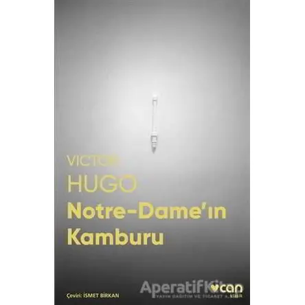 Notre-Dame’ın Kamburu - Victor Hugo - Can Yayınları