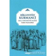 Hikayeted Kurmanci - Mela Mehmude Bazidi - Nubihar Yayınları