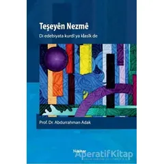 Teşeyen Nezme - Abdurrahman Adak - Nubihar Yayınları