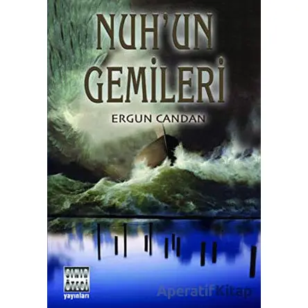 Nuh’un Gemileri - Ergun Candan - Sınır Ötesi Yayınları