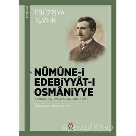 Nümune-i Edebiyat-ı Osmaniyye - Ebüzziya Tevfik - DBY Yayınları