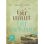 Bir Umut Bir Mektup 1. Cilt - Gençlik - Nureddin Yıldız - Tahlil Yayınları