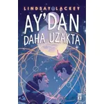 Ay’dan Daha Uzakta - Lindsay Lackey - Genç Timaş