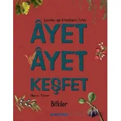 Ayet Ayet Keşfet - Bitkiler - Nurcan Yıldırım - Multibem Yayınları