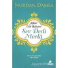 Aşkın Gül Bahçesi - Sev Dedi Mevla - Nurdan Damla - Hayat Yayınları