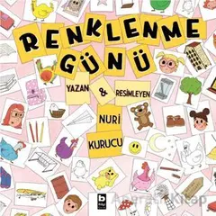 Renklenme Günü - Nuri Kurucu - Bilgi Yayınevi