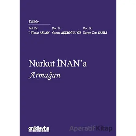 Nurkut İnana Armağan - Kolektif - On İki Levha Yayınları