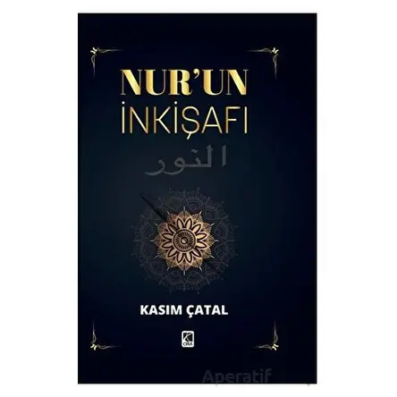 Nur’un İnkişafı - Kasım Çatal - Çıra Yayınları