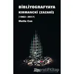 Bibliyogarfyaya Kırmancki (Zazaki) 1963 - 2017) - Mutlu Can - Vate Yayınevi