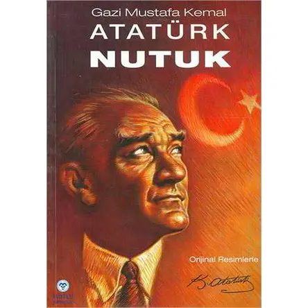 Nutuk - Gazi Mustafa Kemal Atatürk - Mutlu Yayıncılık