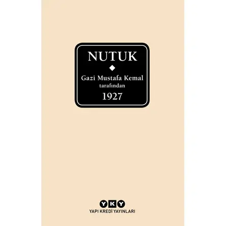 Nutuk (Kutulu) - Mustafa Kemal Atatürk - Yapı Kredi Yayınları