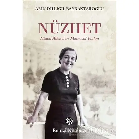 Nüzhet - Arın Dilligil Bayraktaroğlu - Remzi Kitabevi