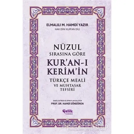 Nüzul Sırasına Göre Kuran-ı Keri·mi·n Türkçe Meali· ve Muhtasar Tefsiri