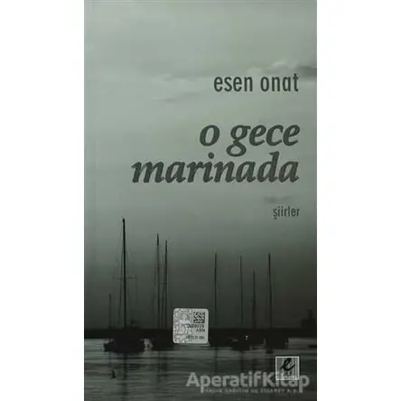 O Gece Marinada - Esen Onat - Efil Yayınevi