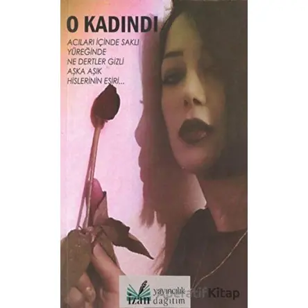 O Kadındı - Eylem Serap Kaya - İzan Yayıncılık